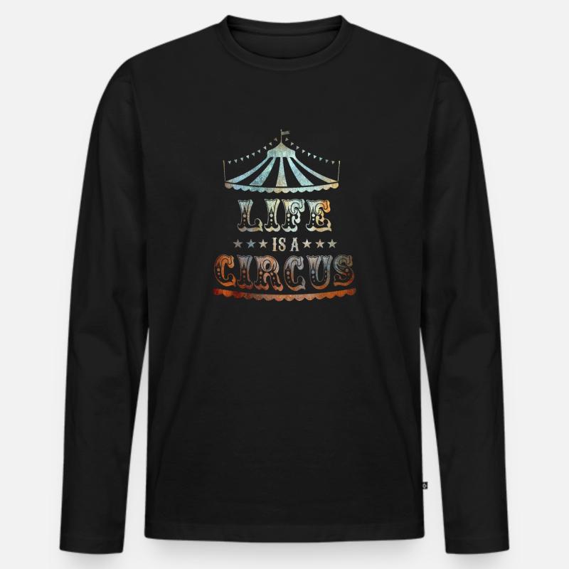 Life is a Circus - Männer Premium Bio Langarmshirt - Schwarz