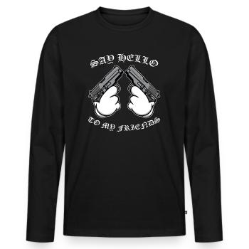 Say hello to my friends Comic hands with guns - Men's Premium Organic Long Sleeve Shirt - black - Front - Nico (187cm)