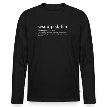 Sesquipédien - Définition du dictionnaire - T-shirt manches longues Premium bio Homme - noir - Devant - Nico (187cm)