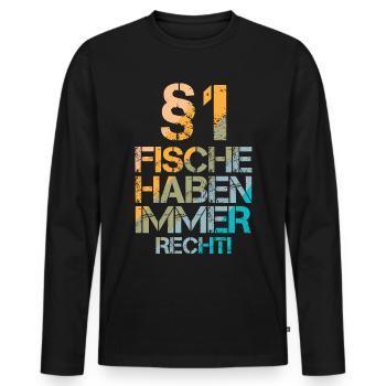 Fische haben immer Recht! - Männer Premium Bio Langarmshirt - Schwarz - Vorne - Nico (187cm)