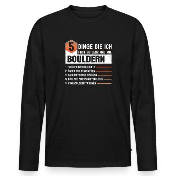 5 Dinge Die Ich Fast So Sehr Mag Wie Bouldern - Männer Premium Bio Langarmshirt - Schwarz - Vorne - Nico (187cm)