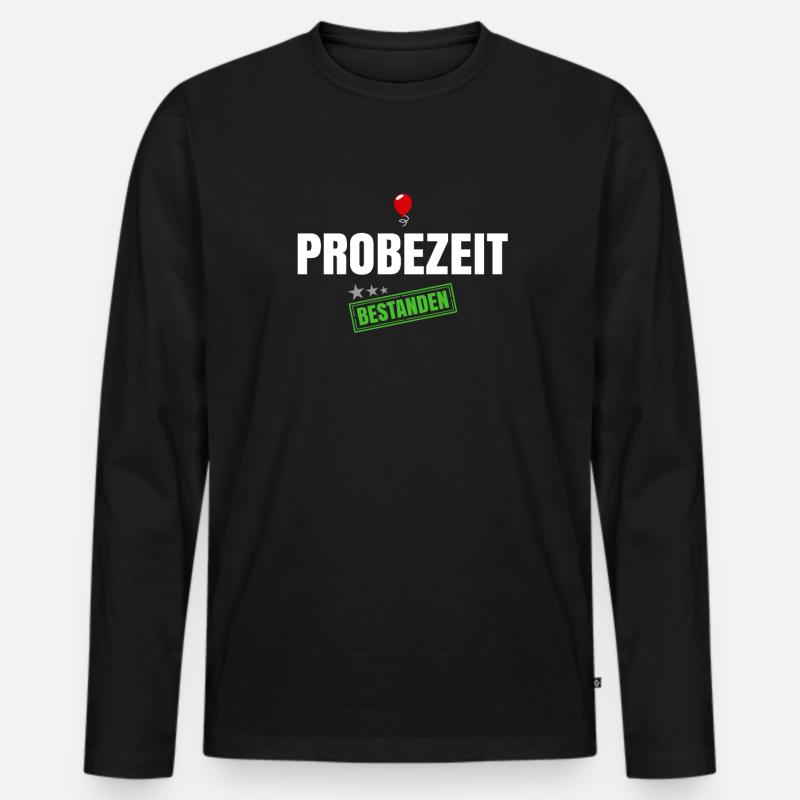 Probezeit Bestanden - Männer Premium Bio Langarmshirt - Schwarz