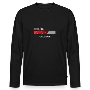Je réfléchis veuillez patienter cadeau humour - T-shirt manches longues Premium bio Homme - noir - Devant - Nico (187cm)