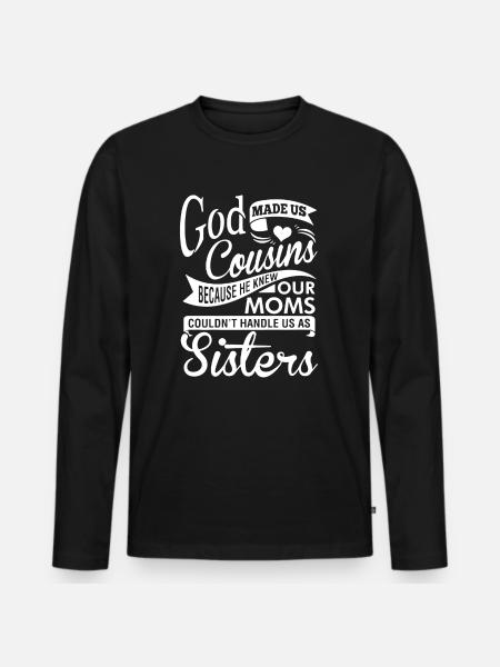 God Made Us Cousins - Men's Premium Organic Long Sleeve Shirt - black