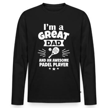 I'm a great dad and a padel ace - Men's Premium Organic Long Sleeve Shirt - black - Front - Nico (187cm)