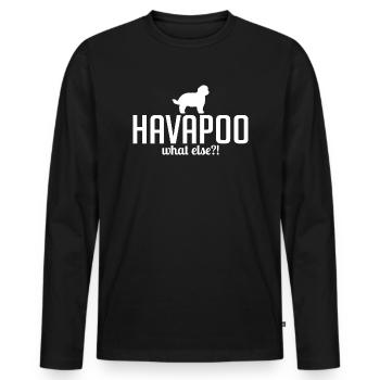 Havapoo what else Hundespruch Hunde Wilsigns - Männer Premium Bio Langarmshirt - Schwarz - Vorne - Nico (187cm)