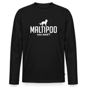 Maltipoo was sonst Hundespruch Hunde - Männer Premium Bio Langarmshirt - Schwarz - Vorne - Nico (187cm)