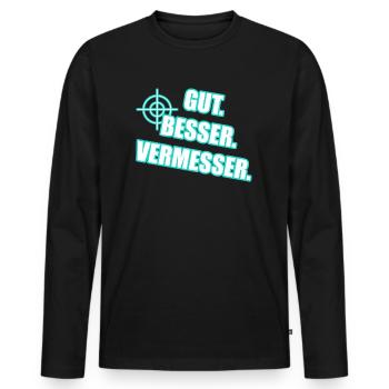 Gut Besser Vermesser Vermessungsingenieur Spruch - Männer Premium Bio Langarmshirt - Schwarz - Vorne - Nico (187cm)