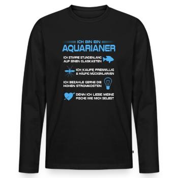 Aquarianer Aquarium Fische Aquaristik Haustiere - Männer Premium Bio Langarmshirt - Schwarz - Vorne - Nico (187cm)