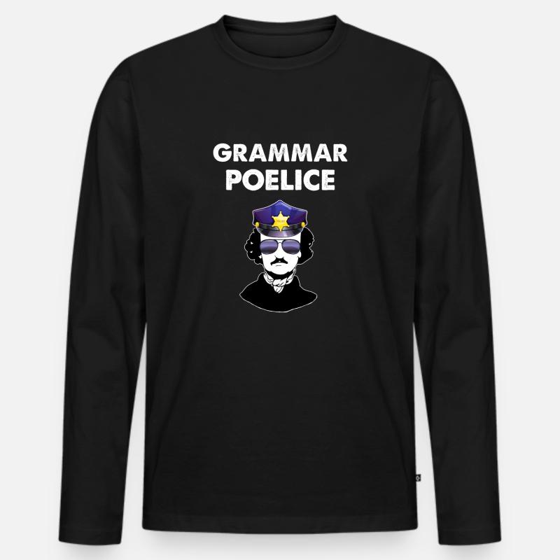 Poe-Grammatik-Polizei-Englischlehrer-Geschenkentwurf - Männer Premium Bio Langarmshirt - Schwarz