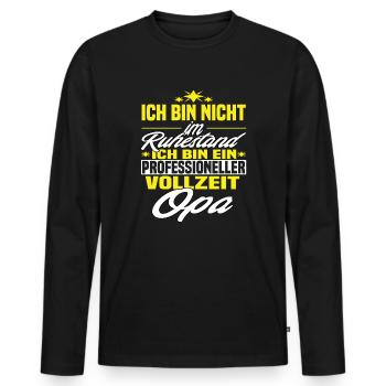 Professioneller Vollzeit Opa - Rentner - Männer Premium Bio Langarmshirt - Schwarz - Vorne - Nico (187cm)