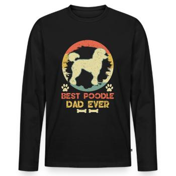 Best Poodle Dad Ever King Poodle Dad - Men's Premium Organic Long Sleeve Shirt - black - Front - Nico (187cm)
