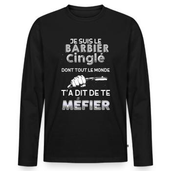 Barbier citation humour cadeau métier - T-shirt manches longues Premium bio Homme - noir - Devant - Nico (187cm)