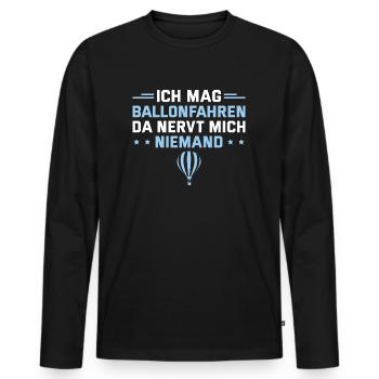 Ich mag Ballonfahren Da nervt niemand Ballonfahrer - Männer Premium Bio Langarmshirt - Schwarz - Vorne - Nico (187cm)