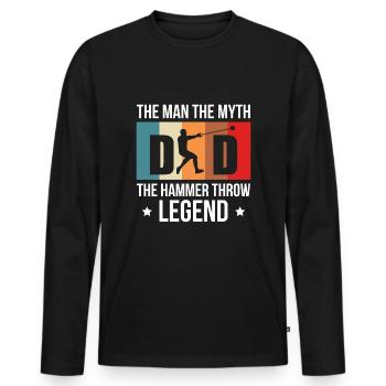 Dad The Woman The Myth Hammer Throw Legend - Männer Premium Bio Langarmshirt - Schwarz - Vorne - Nico (187cm)
