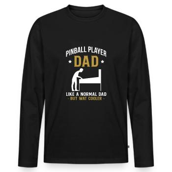 Pinball Player Dad Like A Normal Dad But Way Coole - Men's Premium Organic Long Sleeve Shirt - black - Front - Nico (187cm)