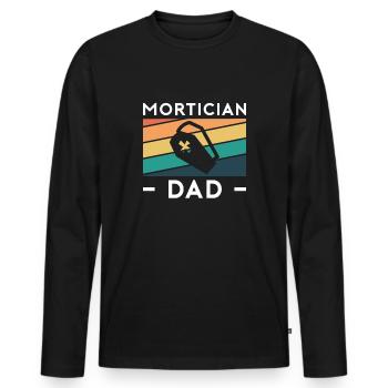 Mortician Dad Daddy Papa Father's Day - Men's Premium Organic Long Sleeve Shirt - black - Front - Nico (187cm)