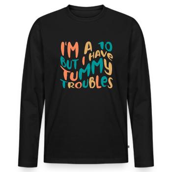 Je suis un 10 mais j’ai des problèmes d’estomac Syndrome intestinal - T-shirt manches longues Premium bio Homme - noir - Devant - Nico (187cm)