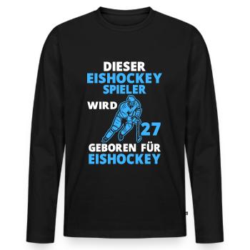 Eishockeyspieler Eishockey 27 Geburtstag Spruch - Männer Premium Bio Langarmshirt - Schwarz - Vorne - Nico (187cm)