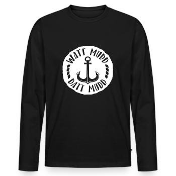 Watt Mudd Datt Mudd Hamburg Norddeutsch Platt - Männer Premium Bio Langarmshirt - Schwarz - Vorne - Nico (187cm)