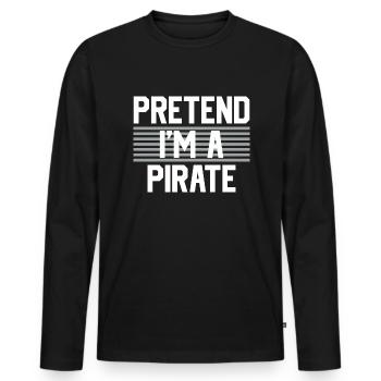 Tu so, als wäre ich ein Pirat Halloween Kostüm - Männer Premium Bio Langarmshirt - Schwarz - Vorne - Nico (187cm)