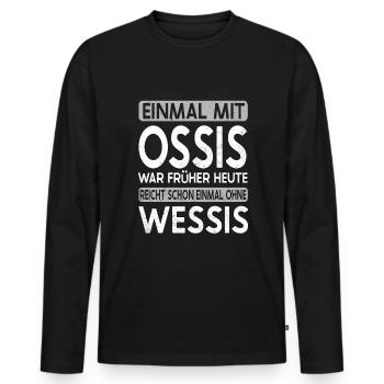 Ossi Superheld Spruch Ostdeutscher Sachsen - Männer Premium Bio Langarmshirt - Schwarz - Vorne - Nico (187cm)