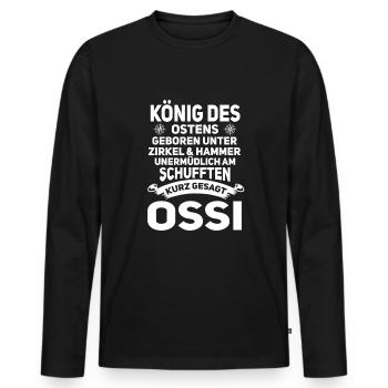 König des Ostens Ossi Spruch Ostdeutscher - Männer Premium Bio Langarmshirt - Schwarz - Vorne - Nico (187cm)