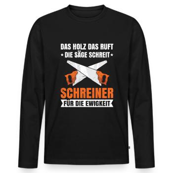 Schreiner für die Ewigkeit Tischler Zimmermann - Männer Premium Bio Langarmshirt - Schwarz - Vorne - Nico (187cm)