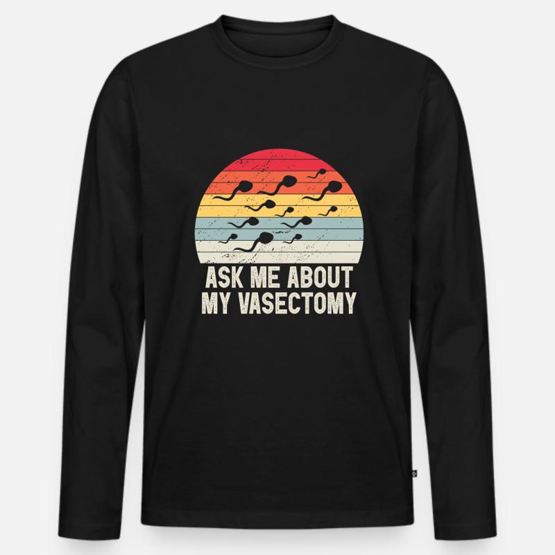 Vasektomie - Männer Premium Bio Langarmshirt - Schwarz