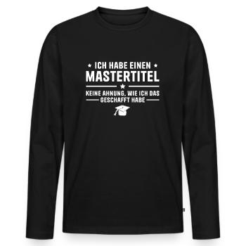 Mastertitel Abschluss Bestandene Masterprüfung - Männer Premium Bio Langarmshirt - Schwarz - Vorne - Nico (187cm)