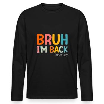 Lunch Lady First day of school - Men's Premium Organic Long Sleeve Shirt - black - Front - Nico (187cm)