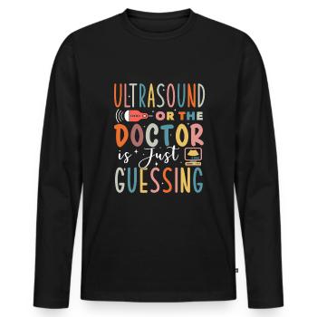 Sonographer Sonography Ultrasound Tech - Männer Premium Bio Langarmshirt - Schwarz - Vorne - Nico (187cm)