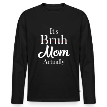 Maman maman maman bruh - T-shirt manches longues Premium bio Homme - noir - Devant - Nico (187cm)