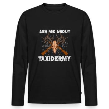 Funny taxidermist taxidermy hunting trophy - Men's Premium Organic Long Sleeve Shirt - black - Front - Nico (187cm)