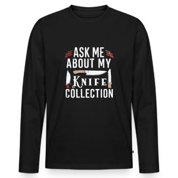 Knife Collector Knife Collection Hunting Fishing - Männer Premium Bio Langarmshirt - Schwarz - Vorne - Nico (187cm)