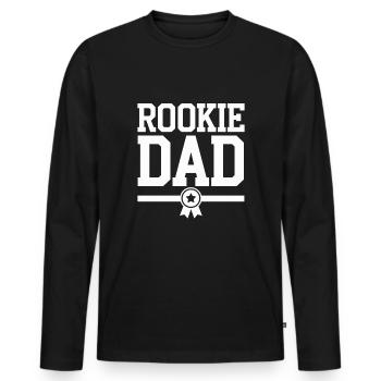 Elternschafts-humor Neue Väter Haben Zum Ersten - Männer Premium Bio Langarmshirt - Schwarz - Vorne - Nico (187cm)