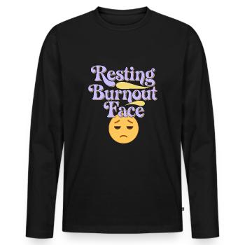 Emotional Burnout Humor Funny Stress Quotes - Men's Premium Organic Long Sleeve Shirt - black - Front - Nico (187cm)