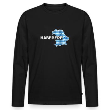 Habe Die Ehre Bayrischer Gruß Habedere Boarisch - Männer Premium Bio Langarmshirt - Schwarz - Vorne - Nico (187cm)