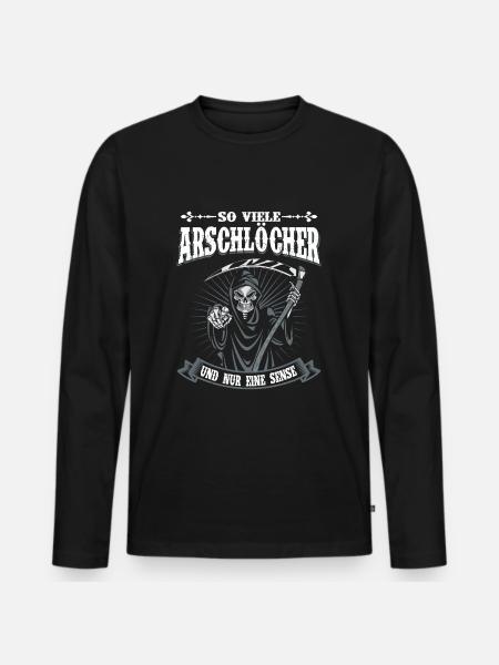 So Viele Arschlöcher Und Nur Eine Sense - Männer Premium Bio Langarmshirt - Schwarz