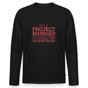 "Project Manager Save Time | Project Manager" - Men's Premium Organic Long Sleeve Shirt - black - Front - Nico (187cm)