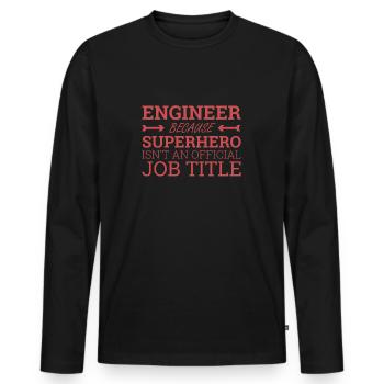 "Engineer Superhero | Engineer" - Men's Premium Organic Long Sleeve Shirt - black - Front - Nico (187cm)