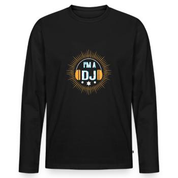 DJ - I'm a DJ - Men's Premium Organic Long Sleeve Shirt - black - Front - Nico (187cm)