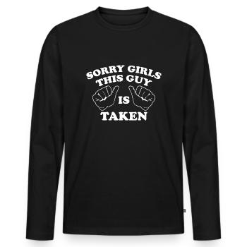 Sorry Mädels, dieser Typ ist genommen - Männer Premium Bio Langarmshirt - Schwarz - Vorne - Nico (187cm)
