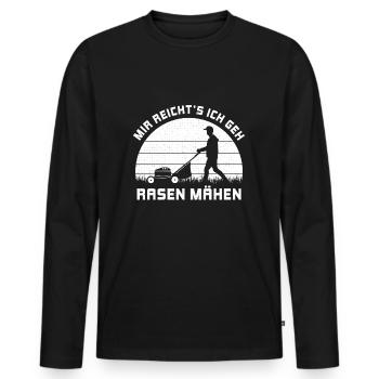 Mir reichts ich geh Rasen mähen Gärtner Geschenk - Männer Premium Bio Langarmshirt - Schwarz - Vorne - Nico (187cm)
