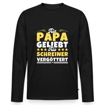 Als Papa geliebt, als Schreiner vergöttert - Männer Premium Bio Langarmshirt - Schwarz - Vorne - Nico (187cm)