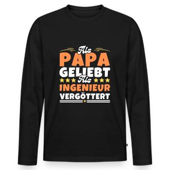 Als Papa geliebt, als Ingenieur vergöttert - Männer Premium Bio Langarmshirt - Schwarz - Vorne - Nico (187cm)