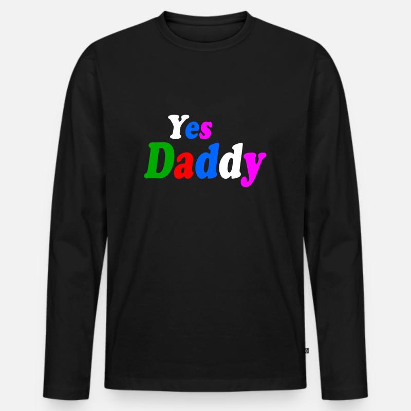 Yes daddy - Männer Premium Bio Langarmshirt - Schwarz