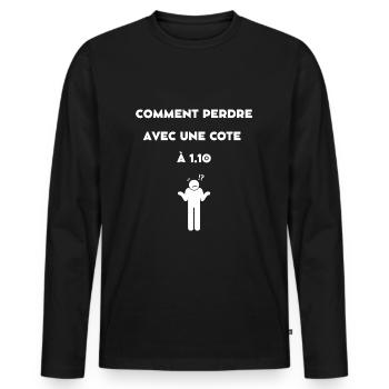 comment perdre avec une cote à 1.10 - T-shirt manches longues Premium bio Homme - noir - Devant - Nico (187cm)