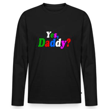 Yes daddy - Männer Premium Bio Langarmshirt - Schwarz - Vorne - Nico (187cm)