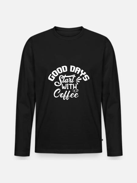 Good days start with coffee - Men's Premium Organic Long Sleeve Shirt - black